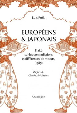 Européens et Japonais : Traité sur les contradictions et différences de moeurs (1585)