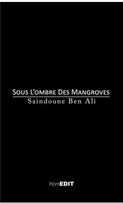 Sous l'ombre des mangroves