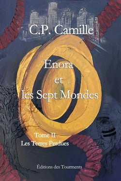 Enora et les sept mondes Tome 2 : Les terres perdues