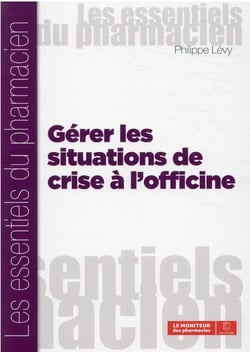 Gérer les situations de crise à l'officine