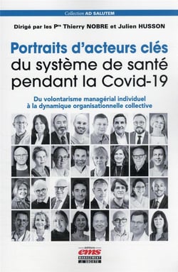 Portraits d'acteurs clés du système de santé pendant la Covid-19
