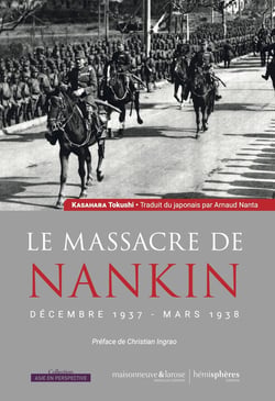 Le massacre de Nankin : Décembre 1937 - Mars 1938