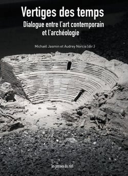 Vertiges des temps : Dialogue entre l'art contemporain et l'archéologie