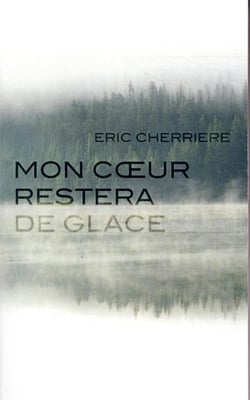 Mon coeur restera de glace