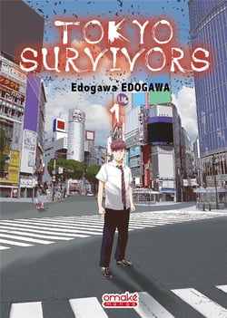 Tokyo Survivors Tome 1