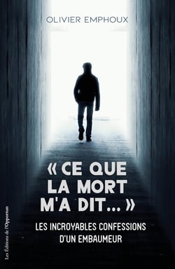 "ce que la mort m'a dit..."