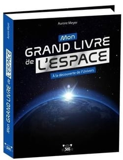 Mon grand livre de l'espace : A la découverte de l'univers