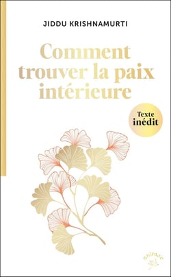 Comment trouver la paix intérieure ?
