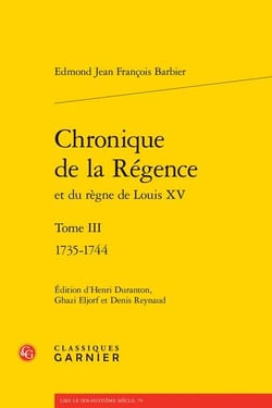 Chronique de la Régence et du règne de Louis XV t.3 : 1735-1744