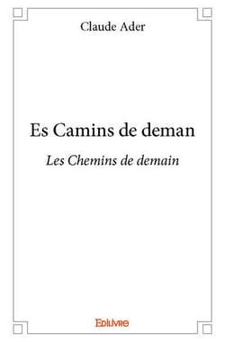 Es Camins de demanLes Chemins de demain