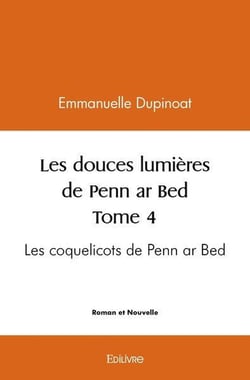 Les douces lumieres de penn ar bed - t04 - les douces lumieres de penn ar bed - les coquelicots de p