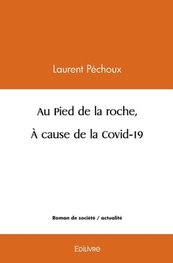 Au Pied de la roche, À cause de la Covid-19