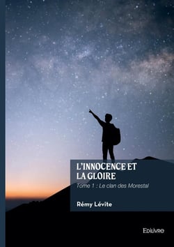 L'innocence et la gloire - Tome 1 : Tome 1 : Le clan des Morestal