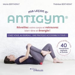 Ma leçon d'Antigym : Réveillez votre corps et retrouvez bien-être et énergie !