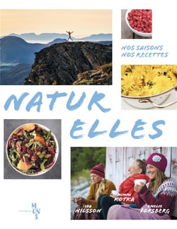 Naturelles : nos saisons. nos recettes