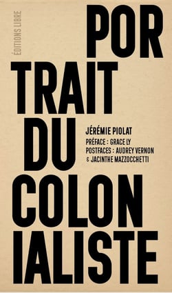 Portrait du colonialiste : L'effet boomerang de sa violence et de ses destructions