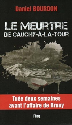 Le meurtre de Cauchy à la tour : Tuée deux semaines après l'affaire de Bruay