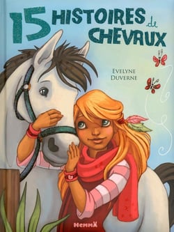 15 Histoires De Chevaux