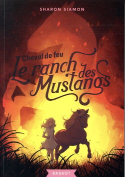 Le ranch des mustangs Tome 2 : cheval de feu