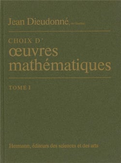 Choix d'oeuvres mathématiques Tome 1