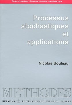 Processus stochastiques et applications : Écoles d'ingénieurs, écoles de commerce, deuxième cycle
