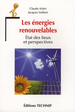 Les énergies renouvelables - état des lieux et perspectives