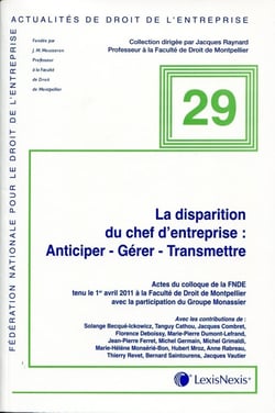 La disparition du chef d'entreprise - anticiper, gérer, transmettre
