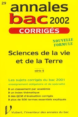 Bac sciences de la vie et de la terre - serie s - sujets et corriges - edition 2002