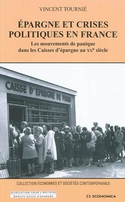 Épargne et crises politiques en France - les mouvements de panique dans les Caisses d'épargne au XXe siècle