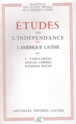 Études sur l'indépendance de l'amérique latine