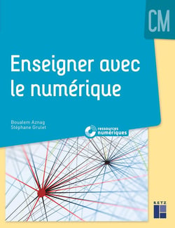 Enseigner avec le numérique CM + téléchargement
