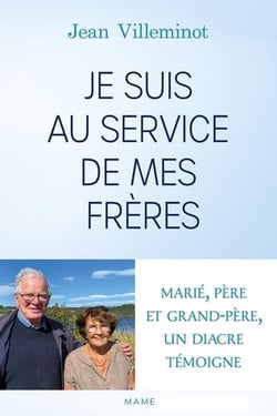 Heureux le serviteur : Un diacre marié témoigne