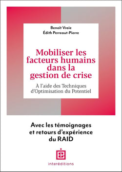 Mobiliser les facteurs humains dans la gestion de crise : À l'aide des Techniques d'Optimisation du Potentiel