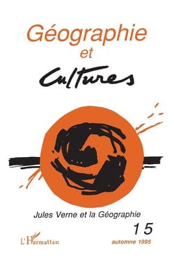Géographie et cultures n°15 : Spécial Jules Verne