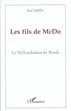 Les fils de mcdo - la mcdonalisation du monde