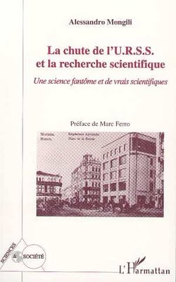 La Chute de l'URSS et la Recherche Scientifique : Une science fantôme et de vrais scientifiques