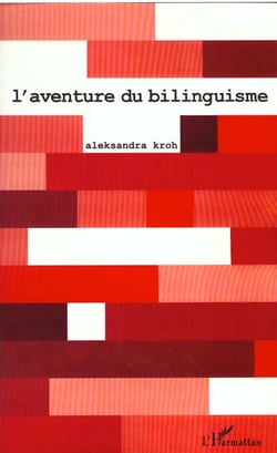 L'AVENTURE DU BILINGUISME