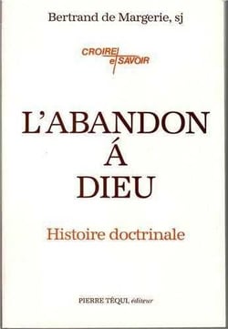 L'abandon à Dieu - Histoire doctrinale