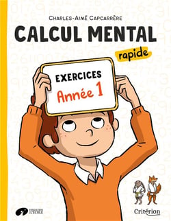 Manuel de calcul mental rapide - année 1 - exercices