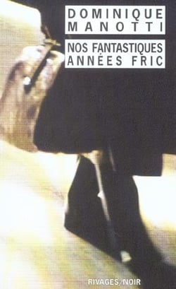 Nos Fantastiques années Fric