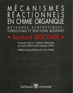 Mecanismes reactionnels en chimie organique methodes synthetiques, stereochimie et reactions moderne