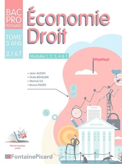 Économie droit - 2de, 1re, terminale bac pro tertiaires - livre élève - modules 1, 2, 3, 4 & 5