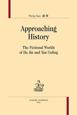 Approaching history - the fictional worlds of Ha Jin and Yan Geling