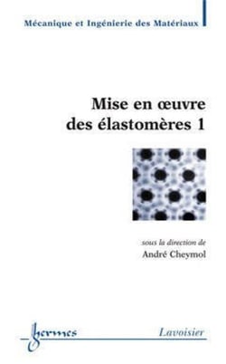 Mise en oeuvre des élastomères 1