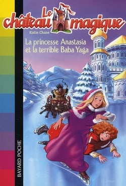 Princesse Anastasia et la sorcière - Baba Yaga t.5