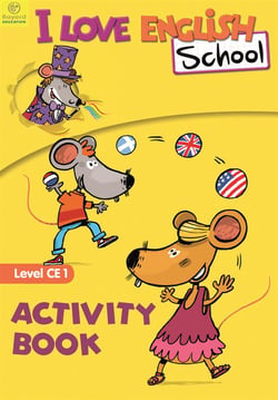 I love english school - anglais - ce1 - activity book