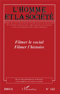 Filmer le social, filmer l'histoire