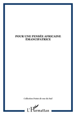 Pour une pensée africaine émancipatrice