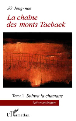 La chaine des monts taebaek t.1 - sohwa la chamane