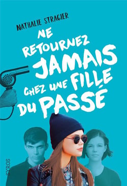 Ne retournez jamais chez une fille du passé T2